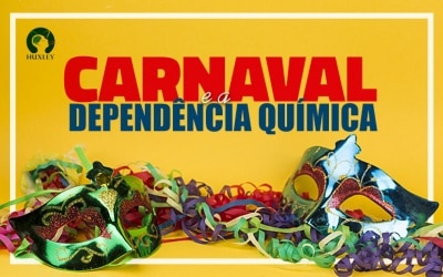 Carnaval e Dependência Química