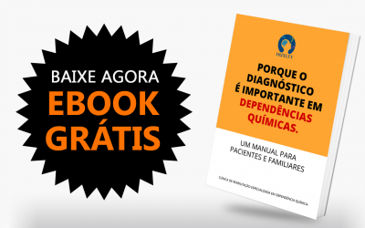 [eBook] Porque o diagnóstico é importante em Dependência Química