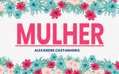 Mulheres- Parabéns pelo seu mês!