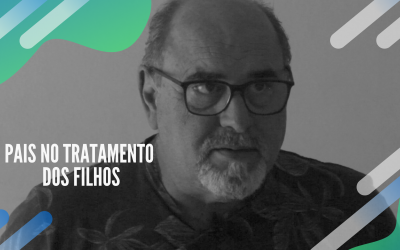 Pais no tratamento dos filhos