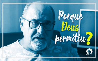 Por que Deus permitiu?