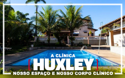 Clínica Huxley: Nosso Espaço e Corpo Clínico
