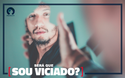 Será que sou viciado?
