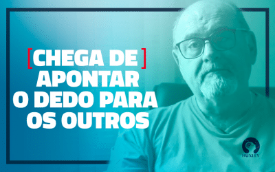 Chega de apontar o dedo para os outros.